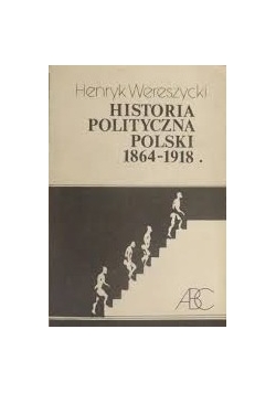 Historia polityczna Polski 1864 - 1918