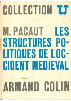 Collection U: Les structures politiques de l'occident medieval