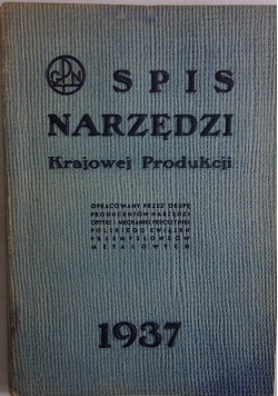 Spis Narzędzi krajowej produkcji,1937