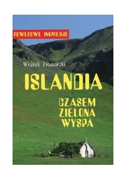 Islandia Czasem zielona wyspa