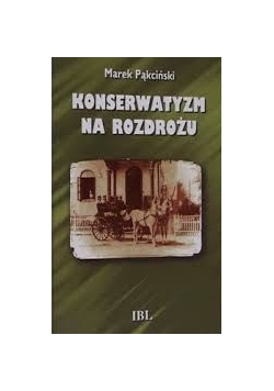 Konserwatyzm na rozdrożu
