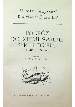 Podróż do Ziemi Świętej Syrii i Egiptu