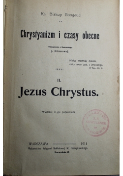 Chrystyanizm i czasy obecne II Jezus Chrystus 1911 r.