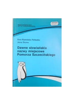 Dawne słowiańskie nazwy miejscowe Pomorza Szczecińskiego