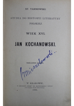 Jan Kochanowski 1888 r.