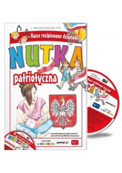 Nutka patriotyczna. Seria: Nasze rozśpiewane...