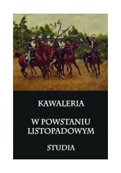 Kawaleria w Powstaniu Listopadowym