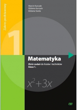 Matematyka LO 1 zbiór zadań ZP NPP w.2012 OE