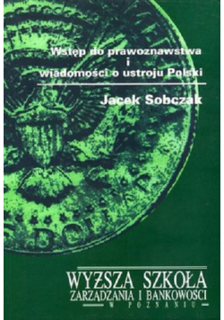 Wstęp do prawoznawstwa i wiadomości o ustroju Polski