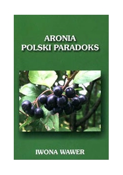 Aronia Polski paradoks