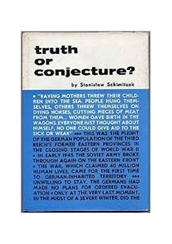 Truth or conjecture?