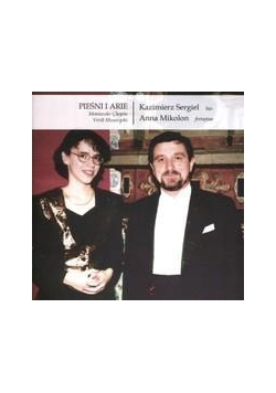 Piesni i Arie. K. Sergiel, A. Mikolon CD