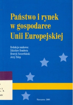 Państwo i rynek w gospodarce Unii Europejskiej