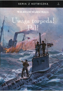 Uwaga torpeda! Pal!
