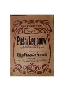 Pieśni Legionów w układzie na fortepian z podłożonym tekstem do śpiewu