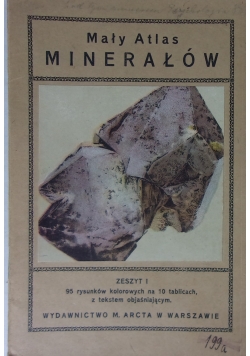 Mały atlas minerałów, zeszyt 1, 1928r.