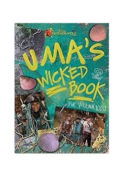 Descendants 2: Uma's Wicked Book: For Villain Kids