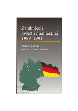 Zamknięcie kwestii niemieckiej 1989-1991