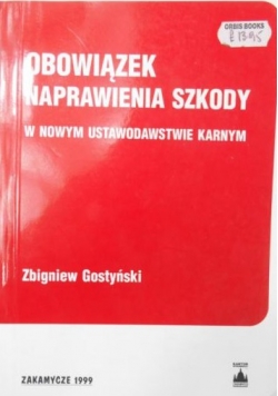 Obowiązek naprawienia szkody w nowym ustawodawstwie karnym