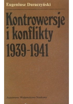 Kontrowersje i konflikty 1939-1941