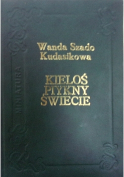 Kieloś piykny świecie, Autograf Autora
