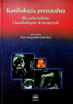 Kardiologia prenatalna dla położników i kardiologów dziecięcych