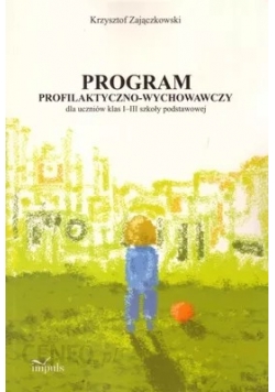 Program profilaktyczno wychowawczy z płytą CD