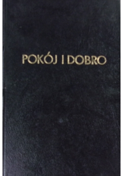 Pokój i dobro. Modlitewnik Franciszkańskiego Zakonu Świeckich