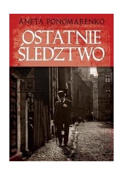 Ostatnie śledztwo