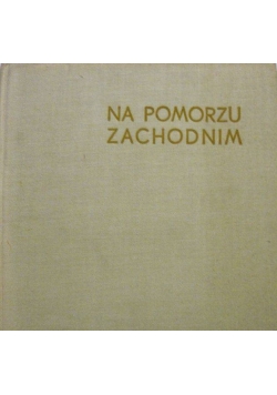 Na Pomorzu Zachodnim