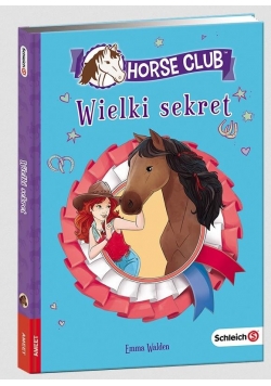 Horse Club. Wielki sekret