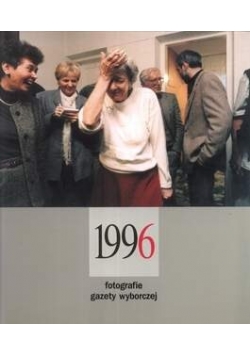 1996 fotografie gazety wyborczej