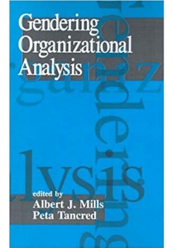 Gendering organizational analysis