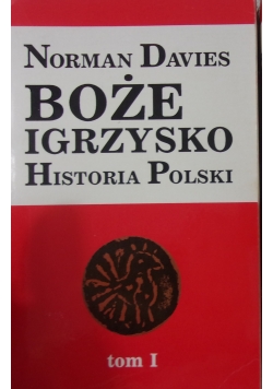 Boże Igrzysko ,Tom I