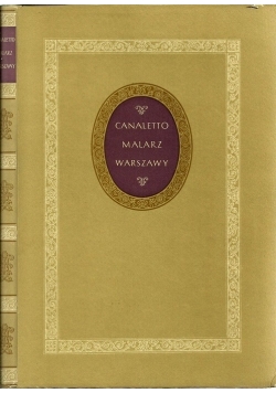 Canaletto malarz Warszawy