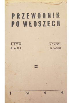 Przewodnik po Włoszech, 1944r.