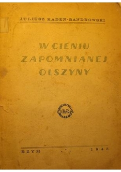 W cieniu zapomnianej olszyny , 1945r.