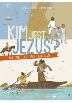 Kim jest Jezus Jego życie jego kraj jego czasy