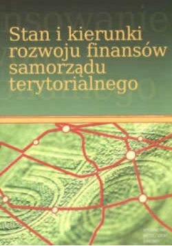 Stan i kierunki rozwoju finansów samorządu terytorialnego