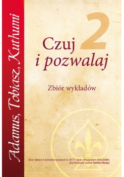Czuj i Pozwalaj Część 2