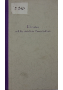 Christus und die christliche Personlichkeit, 1940 r.
