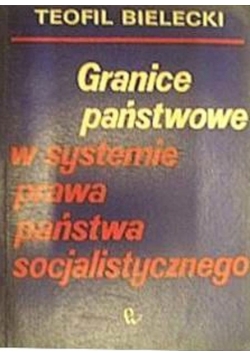 Granice państwowe w systemie prawa państwa socjalistycznego