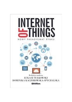 Internet of Things. Nowy paradygmat rynku