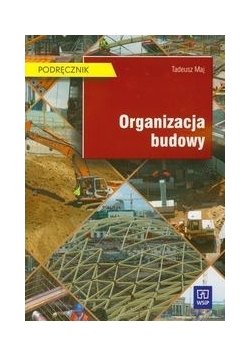Organizacja budowy. Podręcznik
