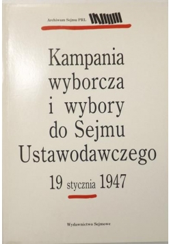 Kampania wyborcza i wybory do Sejmu Ustawodawczego