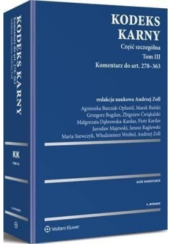 KK Część szczególna T.3 Komentarz do art. 278-363