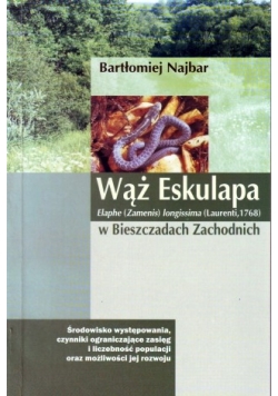Wąż Eskulapa w Bieszczadach Zachodnich