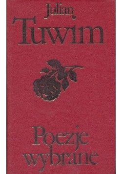Julian Tuwim Poezje wybrane