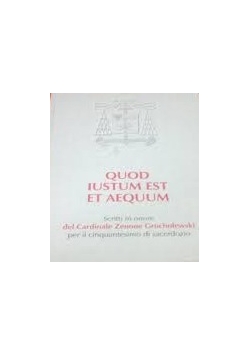 Quod Iustum Est Et Aequum