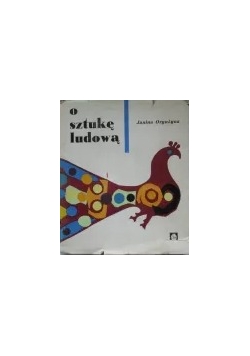 O sztukę ludową. Pamiętnik pracy